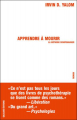 Couverture Apprendre à mourir : La méthode Schopenhauer / La méthode Schopenhauer Editions Galaade (Litterature Française) 2005