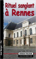 Couverture Rituel sanglant à Rennes  Editions Astoure (Breizh Noir) 2009