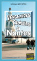 Couverture Les enquêtes de Maxime Moreau, tome 05 : Vengeance croisées à Nantes Editions Alain Bargain (Enquêtes & Suspense) 2010