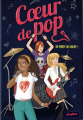 Couverture Coeur de pop, tome 1 : On monte un groupe ? Editions PlayBac 2020