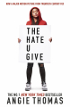 Couverture The Hate U Give : La Haine qu'on donne / La Haine qu'on donne Editions Walker Books 2018