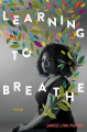 Couverture Learning to Breathe Editions Simon & Schuster (Books for Young Readers) 2018