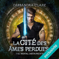 Couverture La cité des ténèbres / The mortal instruments, tome 5 : La cité des âmes perdues Editions Audible studios 2018