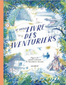 Couverture Le grand livre des aventuriers Editions Marabout 2019