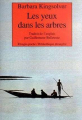 Couverture Les yeux dans les arbres Editions Rivages (Poche - Bibliothèque étrangère) 2001