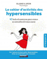 Couverture Le cahier d'activités des hypersensibles Editions Leduc.s (Pratique) 2019