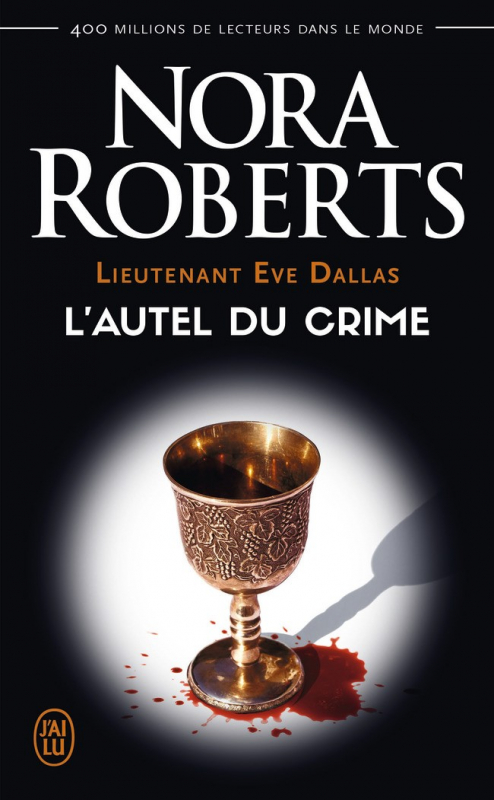 Couverture Lieutenant Eve Dallas, tome 27 : L'autel du crime