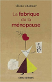Couverture La fabrique de la ménopause Editions CNRS 2019