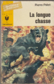 Couverture La Longue Chasse Editions Marabout (Junior) 1966