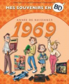 Couverture Mes souvenirs en BD : année de naissance 1969 Editions Dupuis 2019