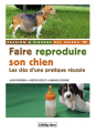 Couverture Faire reproduire son chien Editions Champ Libre 2011