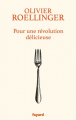 Couverture Pour une révolution délicieuse Editions Fayard (Documents) 2019