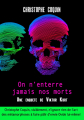 Couverture On n'enterre jamais nos mort, une enquête de Viktor Kurt Editions Autoédité 2020