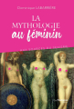 Couverture La mythologie au féminin : Aux sources du sexisme Editions Guy Trédaniel 2019
