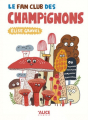 Couverture Le fan club des champignons Editions Alice (Jeunesse) 2019