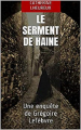 Couverture Une enquête de Grégoire Lefèbvre, tome 1 : Le serment de haine Editions Autoédité 2019