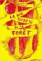 Couverture La vie secrète de la forêt Editions L'École des loisirs 2019