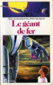 Couverture Le Géant de fer Editions Gallimard  (Fétiche) 1984