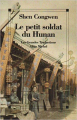 Couverture Le petit soldat du Hunan Editions Albin Michel 1992