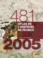 Couverture 481-2005 : Atlas de l'histoire de France Editions Belin (Histoire de France) 2016