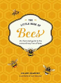 Couverture Little Book of Bees: The Fascinating World of Bees, Hives, Honey, and More Editions Harry N. Abrams 2019
