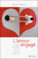 Couverture L'amour engagé - Améliorez votre relation amoureuse grâce à la thérapie ACT Editions De l'homme 2011
