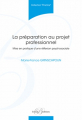 Couverture La préparation au projet professionnel : Mise en pratique d'une réflexion psychosociale Editions Enrick B 2014