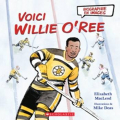 Couverture Biographie en images : Voici Willie O'Ree Canadian Title Editions Scholastic 2020