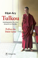 Couverture Tulkou, autobiographie d'un lama réincarné en Occident Editions Philippe Rey 2019