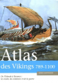 Couverture Atlas des Vikings Editions Autrement (Atlas) 2005