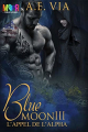 Couverture Blue Moon (Via), tome 3 : L'Appel de l'Alpha Editions Men over the rainbow 2019