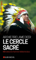 Couverture Le cercle sacré : Mémoires d'un homme-médecine sioux Editions Albin Michel (Espaces libres) 2018