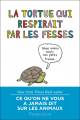 Couverture La tortue qui respirait par les fesses Editions Flammarion 2017