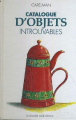 Couverture Catalogue d'objets introuvables, tome 1 Editions Le Cherche midi 1997