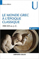 Couverture Le monde grec à l'époque classique Editions Armand Colin (U histoire) 2020