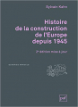 Couverture Histoire de la construction de l'Europe depuis 1945 Editions Presses universitaires de France (PUF) (Quadrige - Manuels) 2020