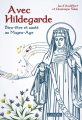 Couverture Avec Hildegarde : Bien-être et santé au Moyen-Âge Editions Lanore 2019
