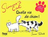 Couverture Simon's cat : Quelle vie de chien ! Editions Fleuve 2019