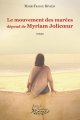 Couverture Le mouvement des marées dépend de Myriam Jolicoeur Editions de L'Apothéose 2019