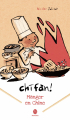 Couverture Chifan ! Manger en Chine Editions Hongfei culture 2020