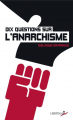 Couverture Dix questions sur l'anarchisme Editions Libertalia 2020