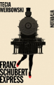 Couverture Franz Schubert Express Editions Noir sur Blanc (Notabilia) 2013