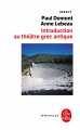 Couverture Introduction au théâtre grec antique Editions Le Livre de Poche (Références) 2018