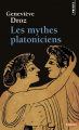 Couverture Les mythes platoniciens Editions Points 1992
