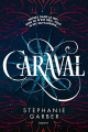 Couverture Caraval, tome 1 Editions Bayard 2017