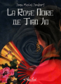 Couverture La Rose Noire de Tian Jin Editions L'Aquilon 2020
