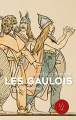 Couverture Les Gaulois, vérités et légendes Editions Perrin 2018