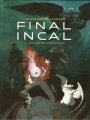 Couverture Final incal, tome 1 : Les quatre John Difool Editions Les Humanoïdes Associés 2008