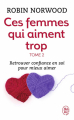 Couverture Ces femmes qui aiment trop, tome 2 Editions J'ai Lu (Bien-être) 2019