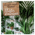 Couverture La Petite Encyclo Rustica des Plantes d'Intérieur  Editions Rustica 2015